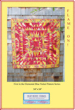 Load image into Gallery viewer, Flame On! - First in the Elemental Blue Nickel Quilt Pattern Series - Featuring Fire - PDF Download
